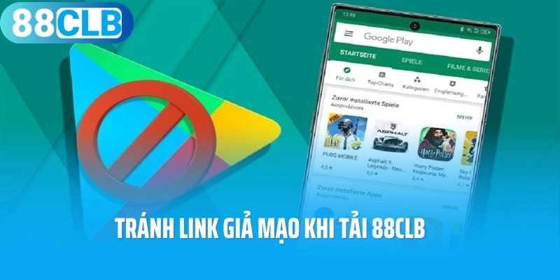 Tránh link giả mạo khi tải 88CLB