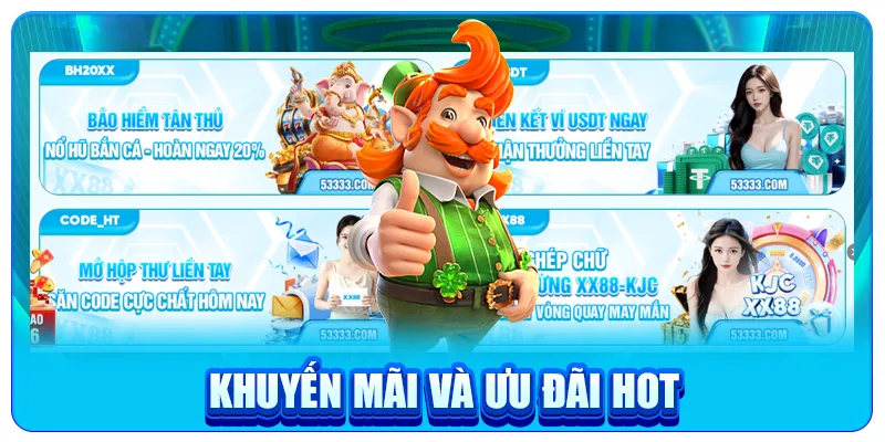 Khuyến mãi và ưu đãi hot